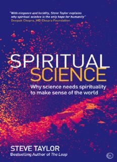 Spiritual Science Why Science Needs Spirituality To Make Sense Of The World