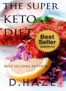 The Super Keto Diet: The Way We Are Meant to Eat