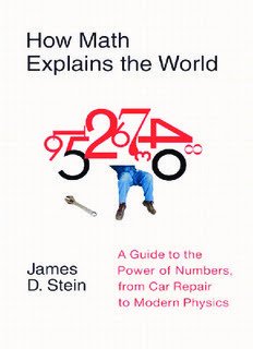 How Math Explains The World A Guide To The Power Of Numbers